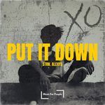 put it down (Sped Up)