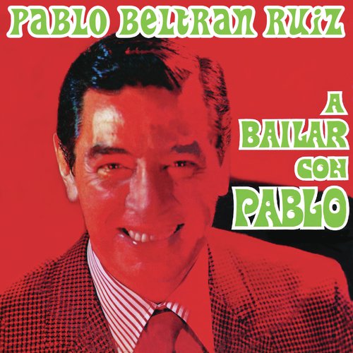 A Bailar Con Pablo