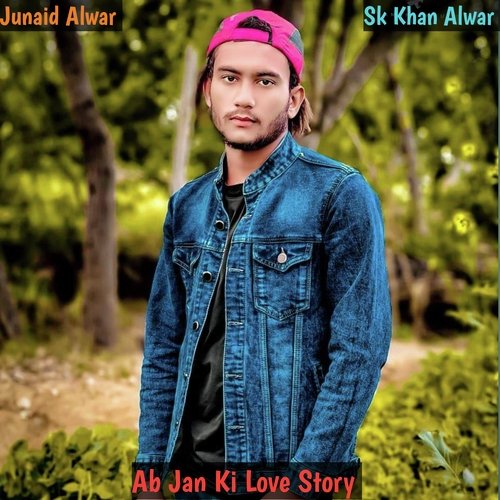 Ab Jan Ki Love Story
