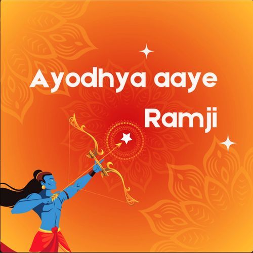 Ayodhya Aaye Ramji
