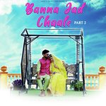 Banna Jad Chaale, Pt. 2