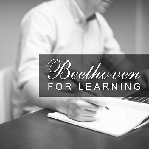 Beethoven for Learning – Study with Classical Instruments, Exam Study, Brain Training, Study Help with Classical Music