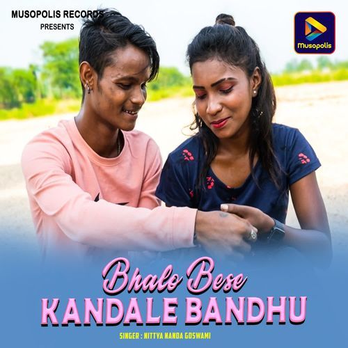 Bhalo Bese Kandale Bandhu