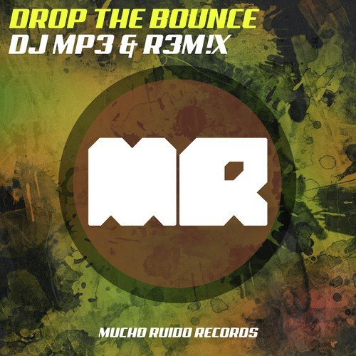 Drop The Bounce (Original Mix)