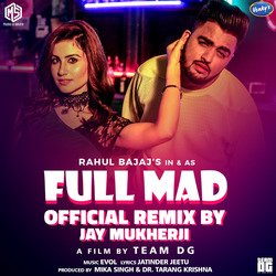 Full Mad Official Remix By Jay Mukherji-CSZTSxJhYAI