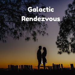 Galactic Rendezvous