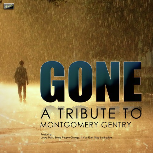 Gone - A Tribute to Montgomery Gentry