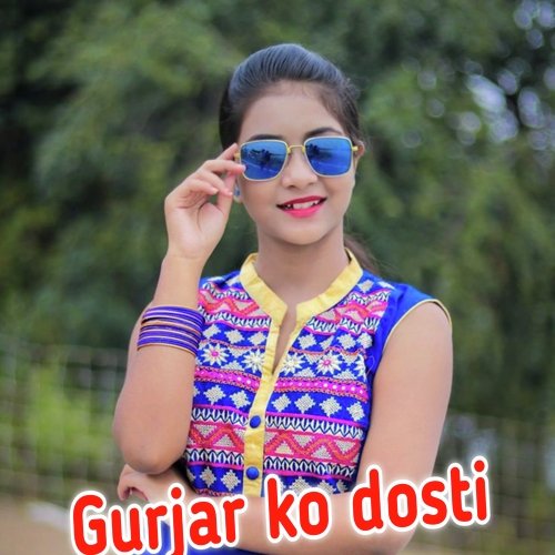 Gurjar ko dosti