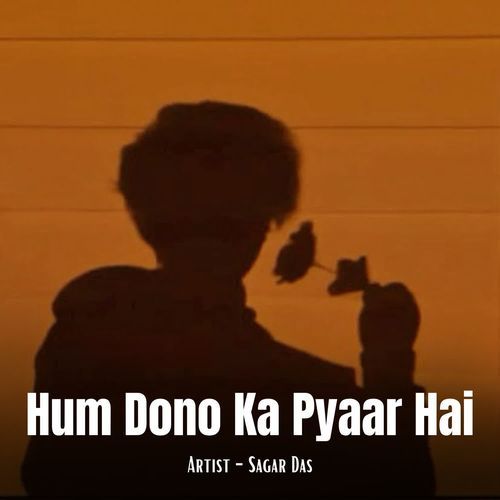 Hum Dono Ka Pyaar Hai