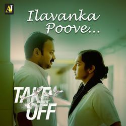 Ilavanka Poove (From &quot;Take Off&quot;)-BikFdUdfD0c