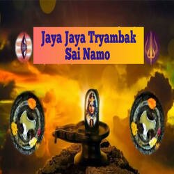 Jaya Jaya Tryambak Sai Namo-QyZYWTV7Dlw