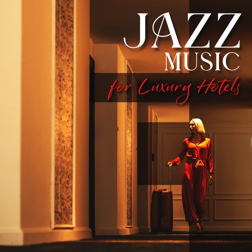 Jazz Music for Luxury Hotels_poster_image