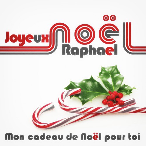 Joyeux Noël Raphael - Mon cadeau de Noël pour toi