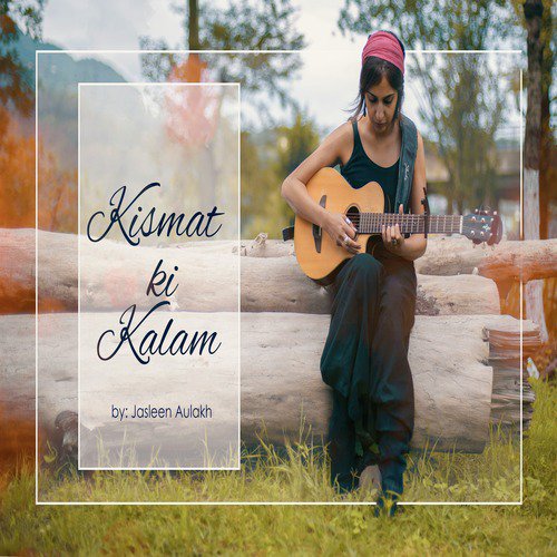 Kismat Ki Qalam - Single