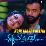 Kone Irada Preethi (From "Ek Love Ya")