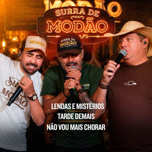Lendas e Mistérios / Tarde Demais / Não Vou Mais Chorar (Ao Vivo)
