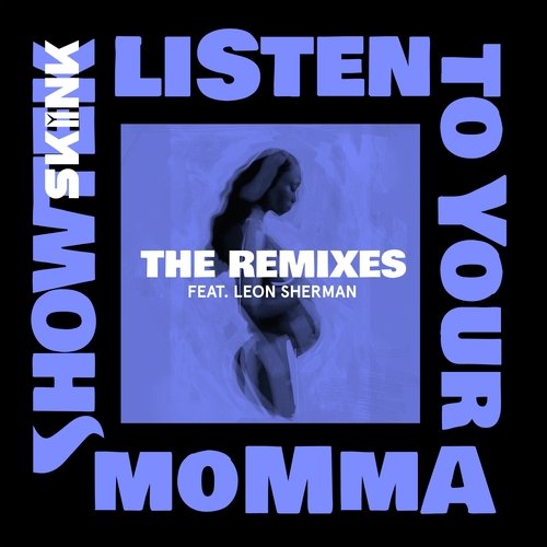 Listen To Your Momma (The Remixes)_poster_image