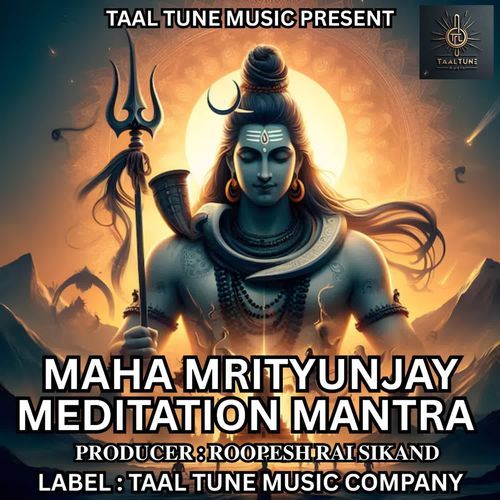 MAHA MRITYUNJAY MEDITATION MANTRA