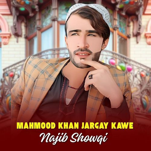 Mahmood Khan Jargay Kawe