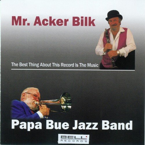 Mr. Acker Bilk  Papa Bue Jazz Band (The Best About the Record Is the Music)