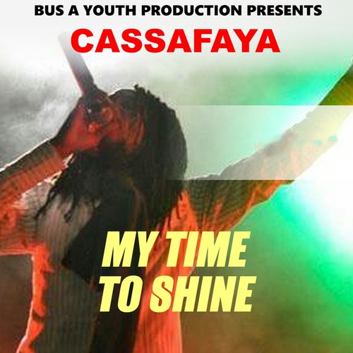 My Time to Shine (Bus a Youth Production Presents)