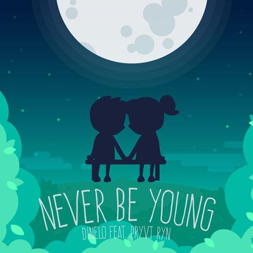 Never Be Young (feat. Pryvt Ryn)