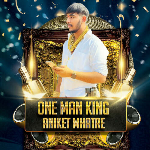 One Man King Aniket Mhatre
