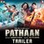 Pathaan Trailer