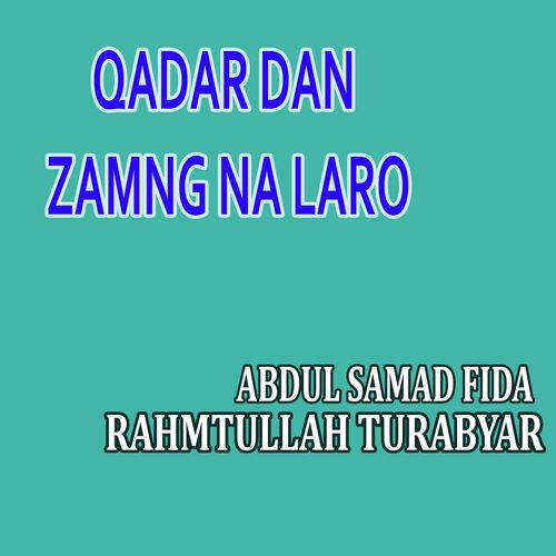 Qadar Dan Zamng Na Laro