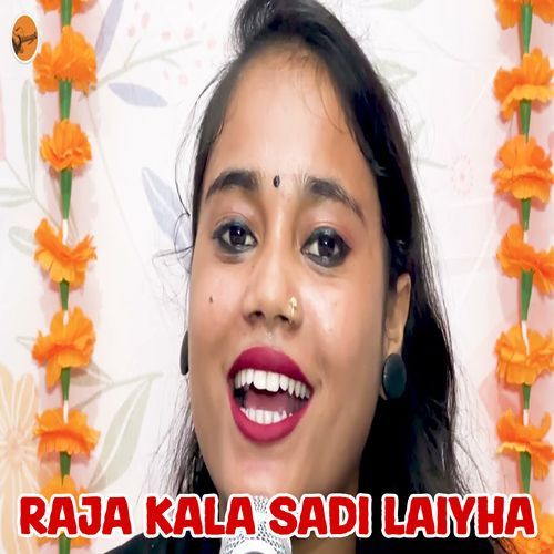 Raja Kala Sadi Laiyha