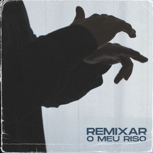Remixar O Meu Riso (Riso Remixes)
