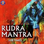 Rudra Mantra - 108 Times