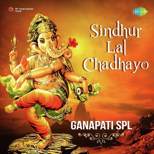 Sindhur Lal Chadhayo - Ganapati Spl