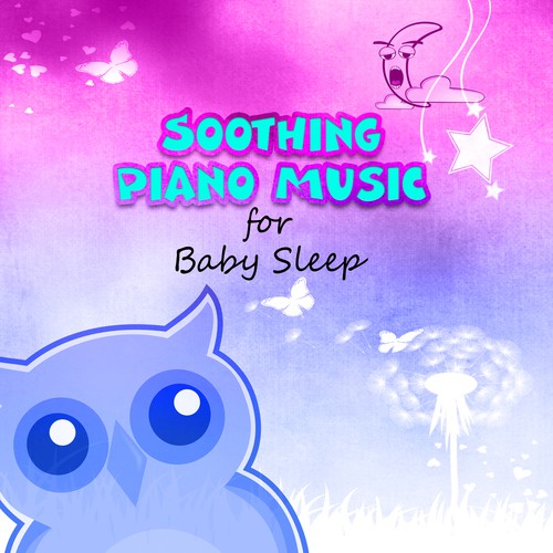 Soothing Piano Music for Baby Sleep – Relaxing Sounds to Calm Down Baby, Sleep Through the Night, Smooth Jazz Music for Babies, Relaxation