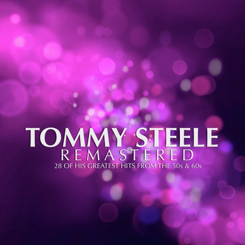 Tommy Steele Remastered
