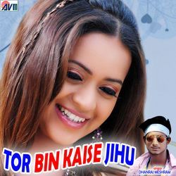 Tor Bin Kaise Jihu-RhwJAwFZfgo