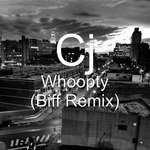 Whoopty (Biff Remix)