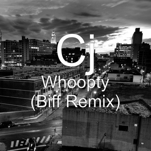 Whoopty (Biff Remix)_poster_image