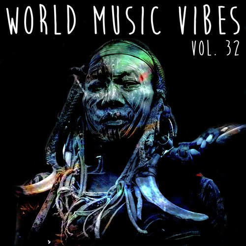 World Music Vibes, Vol. 32