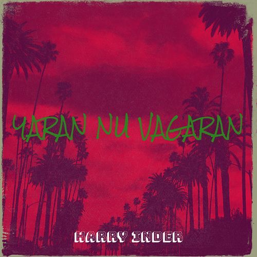 Yaran Nu Vagaran