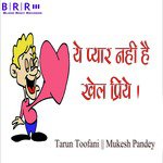 Ye Pyar Nahi Hai Khel Priye - Single