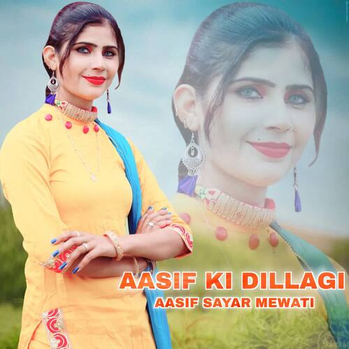 AASIF KI DILLAGI