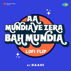 Aa Mundia Ve Zera Bah Mundia LoFi Flip-Ow4qHAwBbms