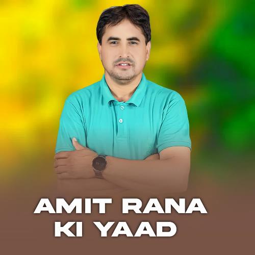 Amit Rana Ki Yaad