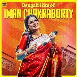 Bengali Hits of Iman Chakraborty