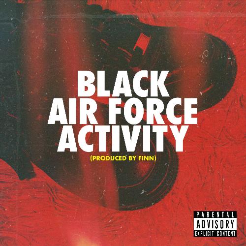 Black Air Force Activity (feat. Snackz, Lord Juco &amp; Saipher Soze)_poster_image