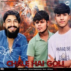 Chale Hai Goli-NiRfaDUEaHs