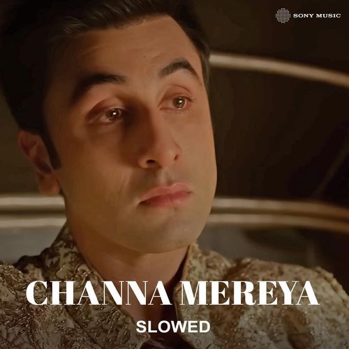 Channa Mereya (Slowed)_poster_image