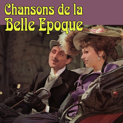 Chansons de la Belle Epoque