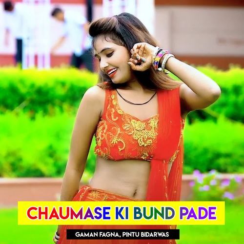 Chaumase Ki Bund Pade